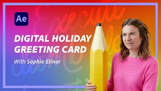 Create a Digital Holiday Gift Card in After Effects