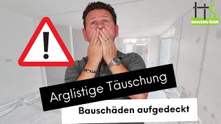 Bauschäden aufgedeckt: Arglistige Täuschung