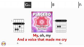 PLACEBO Song To Say Goodbye FCN GUITAR CHORDS & LYRICS