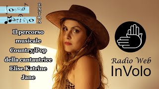 Il percorso musicale Country/Pop della cantautrice Elise Katrine Jane - Sound Marino Extra​