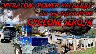 Cyclone Seroja, Operation Power Kalbarri & the Aftermath