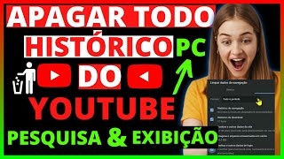 COMO APAGAR HISTÓRICO DE PESQUISA E EXIBIÇÃO DO YOUTUBE NO PC, TUDO DE UMA VEZ ATUALIZADO EM 2024.