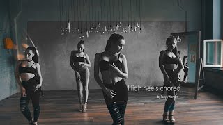 HIGH HEELS CHOREO