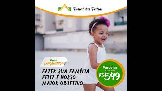 Lançamento Portal das Pedras | Parcelas a partir de R$549/mês