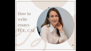 How to write essays in FCE, CAE