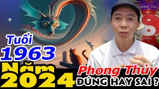 Phong Thủy PHÁN tuổi 1963 trong năm 2024 RA SAO ? Phong Thủy 100 Năm - 0886736347 (Zalo) 0985859294