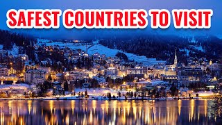 7 Safest Countries to Visit in 2024