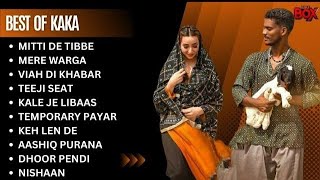 Kaka Best Songs || Kaka Hit Songs || Best Punjabi Songs || Kaka Song Jukebox || Hit Songs of Kaka