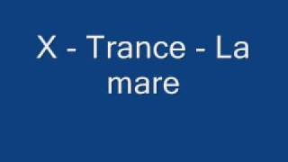 X- Trance - La mare.wmv