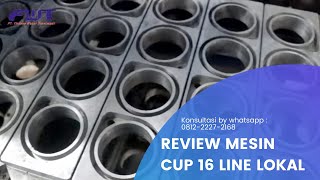 Review Mesin Cup 16 Line Lokal Dengan Bahan Kualitas Terbaik