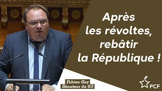 Après les révoltes, rebâtir la République !