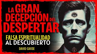 Mentiras de FALSA Espiritualidad y la Verdad del DESPERTAR: David Carse