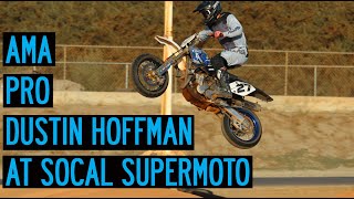 AMA Pro/Socal Supermoto Dustin Hoffman Supermoto Riding tips!