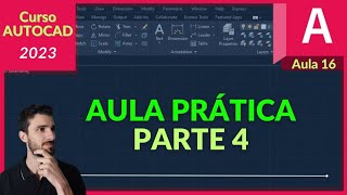 Autocad 2023 - Aula 16 - AULA PRATICA pt 4