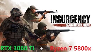 Insurgency: Sandstorm || Ryzen 7 5800x + RTX 3060 Ti || Ultra 1440p || Windows 11