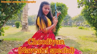 choodiyan || Navratri special || Dance cover ||Priyanka Lavanya choreography