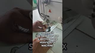 SWANTEX SW-4410 DD - TOP & BOTTOM FEED HEAVY DUTY MACHINE