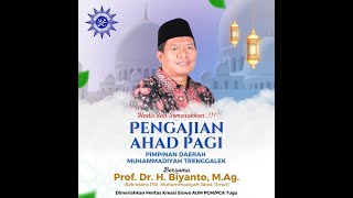 Pengajian Ahad Pagi PDM Trenggalek Bersama Prof. Dr. H. Biyanto, M.Ag. Live dari Lap. Jambu PCM Tugu