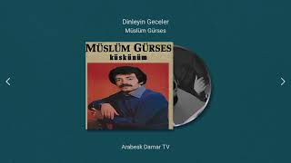 Müslüm Gürses - Dinleyin Geceler (Remastered)