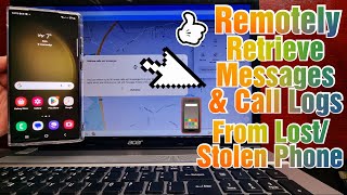 Samsung Galaxy 23 Ultra How to Remotely Retrieve Call Logs & Messages From your Lost Or Stolen Phone