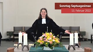 Sonntag Septuagesimae. Der Online-Gottesdienst für den 13. Februar 2022