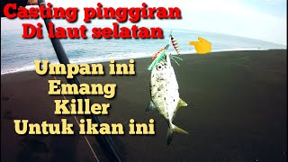 Mancing pinggiran di laut selatan dengan tehnik casting || umpan jig killer untuk baby gt