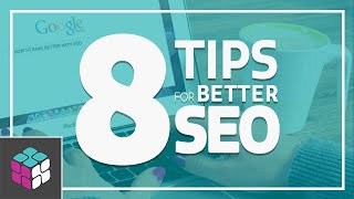 8  Easy Tips For Better SEO - 𝘾𝙐𝘽𝙄𝙏𝙕! Audio Blog | Cubed Agency