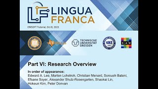 Lingua Franca Tutorial, Part VI: Research Overview