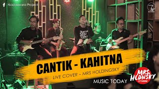 Kahitna - Cantik | Music Today With Mrs Holdingsky | Live Cover at OZ Resto & Society