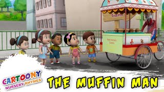 The Muffin Man | Animated Cartoony Nursery Rhymes In English | Baby Poems | Children Song