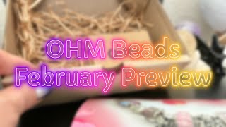 OHM Beads | February Preview