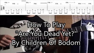 How To Play "Are You Dead Yet?" By Children Of Bodom ( Riff Lesson With TABS! )