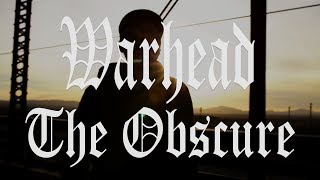 WARHEAD - THE OBSCURE (2018) [Music Video]