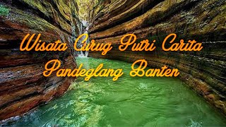 Wisata Curug Putri Carita Pandeglang Banten