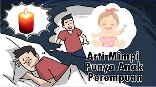 Arti Mimpi Punya Anak Perempuan