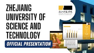 Zhejiang University of Science and Technology - 2023 Intake | Official Presentation