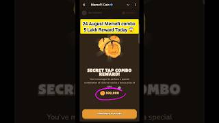 24 August  (Level 1-13) Memefi Secret Reward Combo |Memefi 5,000,00 Coins Code Memefi Code #Memefi