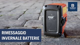 Rimessaggio invernale batterie | Prodotti a batteria Husqvarna