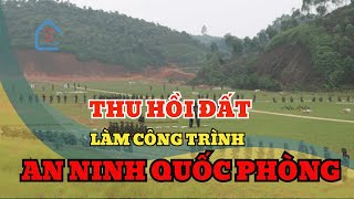 Trình tự thủ tục thu hồi đất nông nghiệp để xây dựng các công trình QUỐC PHÒNG | Luật Nhà Đất