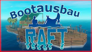 Wenn das Flos zum Boot wird - Raft