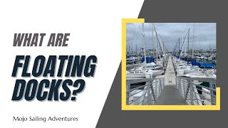 What are Floating Docks ?