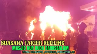 TAKBIR KELILING DESA NGAMPEL,PITURUH,PURWOREJO