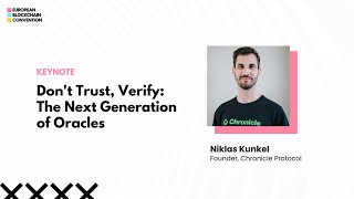 Don't Trust, Verify: The Next Generation of Oracles | European Blockchain Convention 9