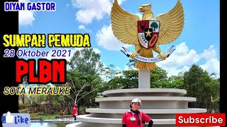 merayakan hari SUMPAH PEMUDA bersama SMPN BUTI//libur mancing//PLBN sota Merauke Papua