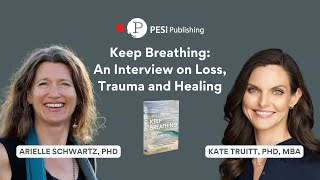 Keep Breathing: An Interview on Loss, Trauma, and Healing