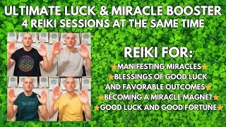 Ultimate Luck and Miracle Booster | 4 Reiki Sessions at the same time