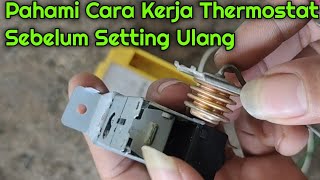 PAHAMI CARA KERJA THERMOSTAT SEBELUM SETTING ULANG