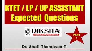 LP/UP ASSISTANT & KTET EXPECTED QUESTION/ PART :1 / Dr. Shafi Thompson/ Diksha online classroom