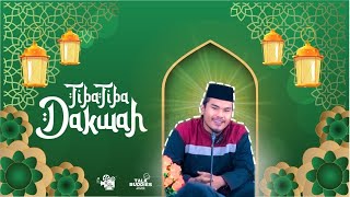 TIBA-TIBA DAKWAH - (Audio Visual FIKOM | Talk Buddies)