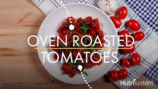 Oven Roasted Tomatoes - Nutrisystem Recipe